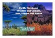 Pacific Northwest Weather and Climate, Past, Present and ... Hydrol… · Pacific Northwest Weather and Climate, Past, Present and Future George H. Taylor February, 2006
