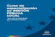 Curso de especialización en GESTIÓN PÚBLICA LOCALdescargas.femp.es/Folleto2019.pdf · pleto de la gestión pública local. Planificar y pensar el sistema de gobierno y de gestión