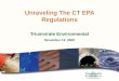 Unraveling The CT EPA Regulations · Regional Greenhouse Gas Initiative RGGI, Inc. provides technical and support services for: Development and maintenance of a data reporting system