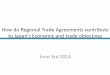 How do Regional Trade Agreements contribute toJapan’s ... · How do Regional Trade Agreements contribute ... Trans ‐Pacific Partnership (TPP) agreement. Today we have identified