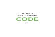 WORLD ANTI-DOPING CODE€¦ · 2 World Anti-Doping Code 2021 World Anti-Doping Code The World Anti-Doping Code was first adopted in 2003 and took effect in 2004. It was subsequently