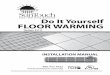 Do It Yourself FLOOR WARMINGpdf.lowes.com/useandcareguides/840213068127_use.pdfSpecifications for SunTouch Mat: SunTouch Mat is a complete heating mat consisting of a series heating