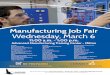 Manufacturing Job Fair - blackhawk.edu PDFs/2018-19... · Manufacturing Job Fair Wednesday, March 6 11:00 a.m. - 1:00 p.m. Advanced Manufacturing Training Center - Milton BE PREPARED