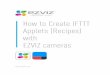 How to Create IFTTT applets with ezviz cameras - US to... · a ifttt.ezvizlife.com 27% To authorize ifttt to access your resources of EZVIZ on behalf of you The last step to complete