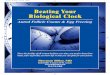 Beating Your Biological Clock - The Infertility Center of ... · Where Are You on Your Biological Clock ... even the most advanced and the most expensive infertility treat-ment (short