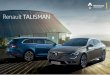 Renault TALISMAN Renault Talisman Rivelazioni tecnologiche Renault Talisman evoca gli aggettivi migliori