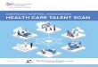 AMERICAN HOSPITAL ASSOCIATION HEALTH CARE TALENT …...8 HEALTH CARE TALENT SCAN 2019 American Hospital Association How Hospitals Are Attracting, Developing and Retaining Talent To