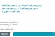Reflections on Methodological innovation: Challenges and ...hummedia.manchester.ac.uk/institutes/methods-manchester/connec… · innovation in qualitative research. Qualitative Research,