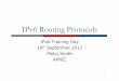 IPv6 Routing 2014-05-15¢  Configuring Routing Protocols ! Dynamic routing protocols require router-id