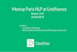 Meetup Paris NLP at Linkﬂuence...Meetup Paris NLP at Linkﬂuence Season 3 #5 22/05/2019 Speakers : - Alexis Dutot, Linkﬂuence - Benoît Lebreton, Sacha Samama and Tom Stringer,
