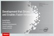 Development that Drives and Enables Faster Innovation · Development that Drives and Enables Faster Innovation Russell Butler Vice President, Research & Development ... commitment