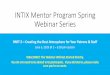 INTIX Mentor Program Spring Webinar Series...INTIX Mentor Program Spring Webinar Series PART 2 –Creating the Best Atmosphere for Your Patrons & Staff June 5, 2019 @ 2 –3:30 pm