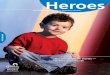 Heroes - Lurie Children's Hospitalfoundation.luriechildrens.org/site/DocServer/Heroes.pdf · 2 My vision for an ouch-less children’s hospital 3 My nurses changed my life and my