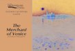 The Merchant of Venice - Shakespeare Theatre of New Jersey · The Shakespeare Theatre of New Jersey THE MERCHANT OF VENICE: Student Activities Guide London, in the late 16th and early