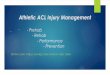Athletic ACL Injury Management Anterior Cruciate Ligament Reconstruction. Orthopaedic Journal of Sports