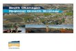 South Okanagan Regional Growth Strategy South Okanagan ... · The South Okanagan Regional Growth Strategy (RGS) was launched in 2004, adopted in 2010, amended in 2011, and updated