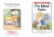LEVELED BOOK • K The Mind Game The Mind · The Mind Game The Mind Game Level K Leveled Book ... Reading Recovery DRA. 3 4 There once was a very special boy who loved to play games