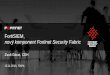 FortiSIEM, nový komponent Fortinet Security Fabric · PDF file novýkomponent Fortinet Security Fabric Zsolt Géczi, CEH 15.11.2016, ITAPA. Fortinet - Confidential 2 The attack surface
