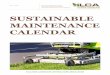 SUSTAINABLE MAINTENANCE CALENDAR - ILCA · or hardscaping. The irrigation system will remain as well as existing water features. The following seasonal schedule demonstrates how a