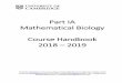 IA NST Mathematical Biology (2018-19) · preparation for Part III Systems Biology. 3. Mathematical Biology A and Mathematical Biology B An A level in Mathematics (or equivalent) is