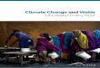 Climate Change and Water...B. Nexus considerations 20 VII. Climate finance for water 24 VIII. Actionable recommendations 25 ... food security and healthy ecosystems, and is vital for