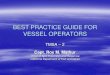 BEST PRACTICE GUIDE FOR VESSEL OPERATORS · best practices guide - tmsa benefits of tmsa a) tmsa provides a standardized format for 3rd party to evaluate the operators performance
