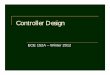 Controller Design - UCSB · March 5, 2012 ECE 152A - Digital Design Principles 2 Coke ® Machine This example illustrates the design a controller for a Coke ® machine The machine