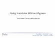 Using Lambdas Without Bypass · 2007-02-12 · Internet2 Joint Techs – Lambdas on Campus Keep It Simple Support communitybuilding Enable frictionfree networking Focus networkers