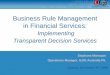 Business Rule Management in Financial Services · Transformation … Confidential ... Loan Processing Example. Confidential - ILOG ... Decisioning platform would not scale to adapt