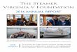 The Steamer Virginia V Foundation...2016 Highlights:-Produced Seafaring Adventure Camp with MOHAI-Increased Summer Youth Internships to 4 “The VIRGINIA V is the last of her kind,