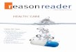 reader ... reader A Reason Publication n Fall 2009 HeAltH CARe Inside this issue 3. Buy Now, Pay later 4. Big Business Goes for Big Reforms 5. the Madness of the Mandate 6. “New”
