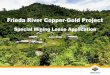 Frieda River Copper-Gold Project - PanAust · Frieda River Copper-Gold Project • The Project is located in the northern foothills of the New Guinea Highlands in Sandaun Province,