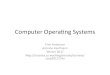 Computer)Operang)Systems) · Computer)Operang)Systems) TomAnderson Antoine)Kaufmann) Winter)2017) hp:// courses.cs.washington.edu/courses/ csep551/17wi))
