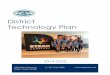 District Technology Plan · 2019-2020 2020-2021 2021-2022 2022-2023 Planning Start . Objective 4.1 Provide physical safety of students, staff and community at all Keller ISD facility