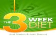 Joel Marion & Josh Bezonibio-dl.s3.amazonaws.com/files/3-Week-Diet-BT1215.pdf · lose weight through calorie restriction, although creating an energy deficit is ... (and burn lots