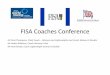 FISA Coaches Conference - worldrowing.comHistory of an Olympic cycle 2012… 1st in GB April Trial World Cup 1) 1st World Cup 2) 1st World Cup 3) 1st Olympic Games LONDON – GOLD
