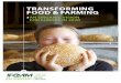 TRANSFORMING FOOD & FARMING - | IFOAM EU · I. VISION 2030: TRANSFORMING FOOD & FARMING 6 VISION 2030 7 WHAT WAS THE VISION PROCESS LIKE? 8 ... A vision for the future is a shared