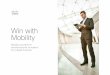 Win with Mobility - Cisco · Winning with mobility can boost performance, operational efficiency, revenue and agility. But there are many potential pitfalls between creating your