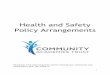 Health and Safety Policy Arrangements · The arrangements section of the Health and Safety Policy details the Community Academies Trust’s (CAT) procedures for: Implementing the