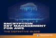 ENCRYPTION KEY MANAGEMENT FOR AWS · on your hands. Considerations that should be considered include: standards and certifications, who has access to encryption keys, key management