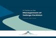 Management of Tailings Facilities · 2019-07-30 · A Guide to the Management of Tailings Facilities, Third Edition i Foreword It is with pleasure that I present, on behalf of the