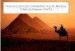 Historia 1º ESO. IES “ TRAYAMAR”. Ana M. Montosa TEMA 10 ... · Pirámides del Valle de Gizeh, o Giza, en El Cairo. Las tres pirámides de mayor tamaño corresponden a los faraones