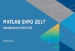 Introduction to MATLAB - MathWorks · 3 What is MATLAB? High-level computer language designed to be used by scientists and engineers within an easy-to-use interactive environment