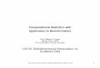 Computational Statistics with Application to Bioinformaticsnumerical.recipes/CS395T/lectures2008/20-MultidimInterp.pdf · Computational Statistics with Application to Bioinformatics