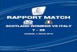 SCOTLAND WOMENS VS ITALY WOMENS RAPPORT MATCH 7 - 28 · Scotland Womens RESUME Italy Womens mins 139 Percussions 126 2 Melissa Bettoni 70 ... 19 Sophie Anderson 12 19 Valeria Fedrighi