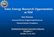 Solar Energy Research Opportunities at NSF Energy Initiative (SOLAR) Luminescent Solar Concentrators Kelly, UC Merced Ultrabroad spectral bandwidth excitonic thin-film solar cells