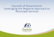 Councils of Government: Leveraging the Regional Approach ... · • Legislation – Urban Government Act 1969 Joint Service Delivery & Joint Appointments Municipal & regional planning,