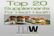 TOP 20 SUPPLEMENTS FOR HEART HEALTH - thedrswolfson.com · 2019-09-24 · TOP 20 SUPPLEMENTS FOR HEART HEALTH Thank you for reading our document on Top 20 Supplements for Heart Health