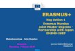 Key Action 1 Erasmus Mundus EMJMD-IUEP - Europa€¦ · Erasmus+ Key Action 1 Erasmus Mundus Joint Master Degrees - Partnership with Japan EMJMD-IUEP ERASMUS+ Webstreaming - Info