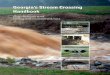 Georgia’s Stream Crossing Handbook · Cover photographs represent stream-road crossings that are fish passable. All photographs in this handbook are from Georgia and are those of